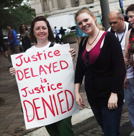 Justice Delayed Is Justice Denied 2012 Protest Sign