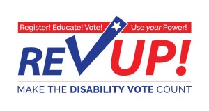 Toolkit Logo - Register! Educate! Vote! Use your Power! RevUp! Make the Disability Vote Count