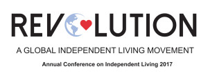 Revolution - A Global Independent Living Movement - Annual Conference on Independent Living 2017. Graphic: Continents have been added to NCIL's logo (a blue semi-circle), which forms a globe. A red heart sits between the end points of the semi-circle.