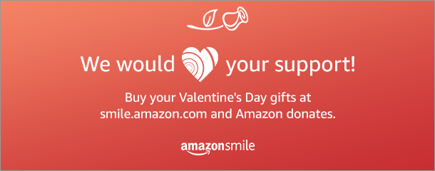 Red, rectangular image with a white drawing of a rose at the top. Text says “We would [heart] your support! Buy your Valentine’s Day gifts at smile.amazon.com and Amazon donates. Amazon Smile logo.